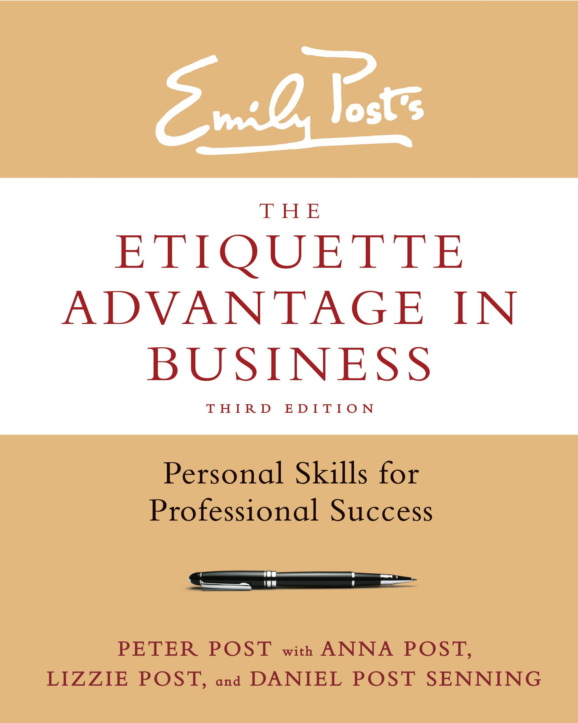 The Etiquette Advantage in Business, 3rd Edition Personal Skills for Professional Success