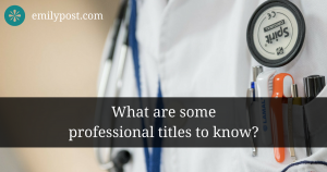 doctor's front left pocket with pens and a name tag. Text overlay reads, "What are some professional titles to know?"