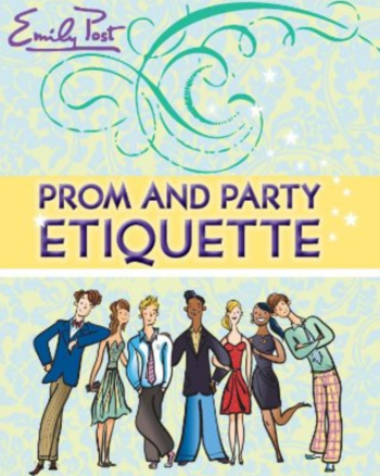 cover image of Prom and Party Etiquette showing title and illustrated group of teens dressed creatively for a prom or formal