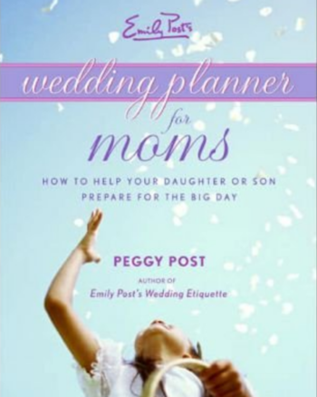 cover image for Emily Post'a Wedding Planner for Moms with title on a ribbon over image of girl throwing rice in the air