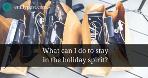 Graphic: What can I do to stay in the holiday spirit?