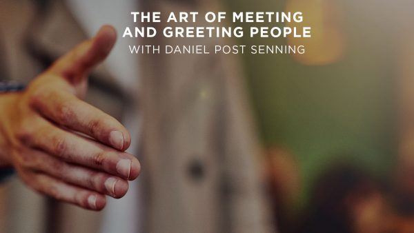 slide: The Art of Meeting and Greeting People